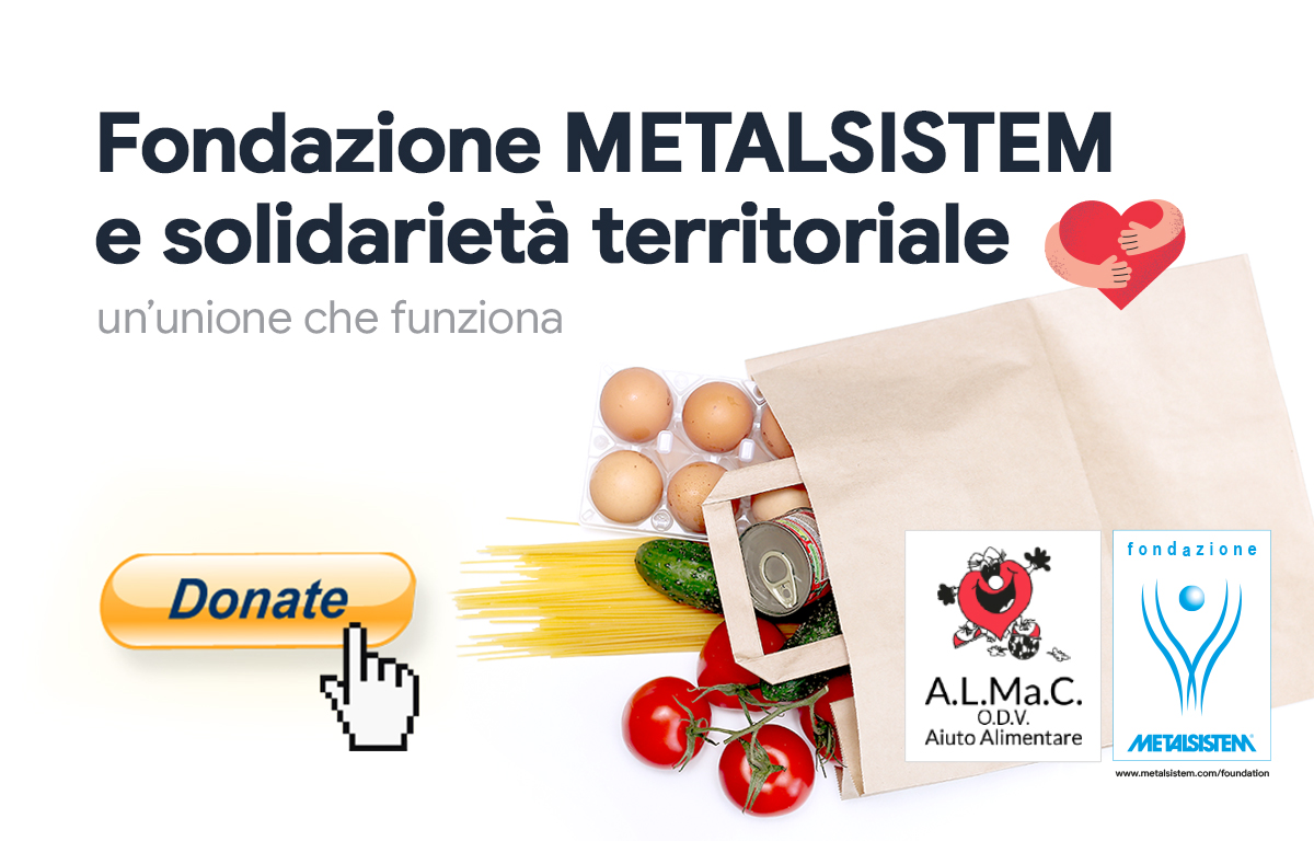 Fondazione METALSISTEM ONLUS e solidarietà territoriale: un’unione che funziona
